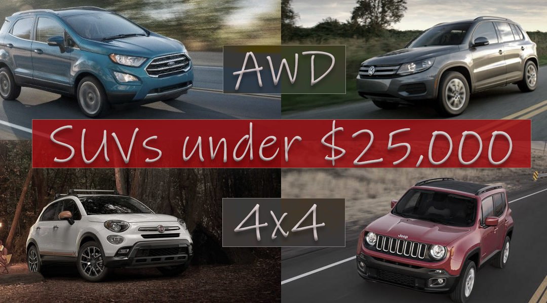 New SUVs Under 25000 with AWD or 4x4 Trusted Auto Professionals